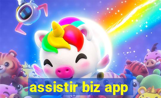 assistir biz app